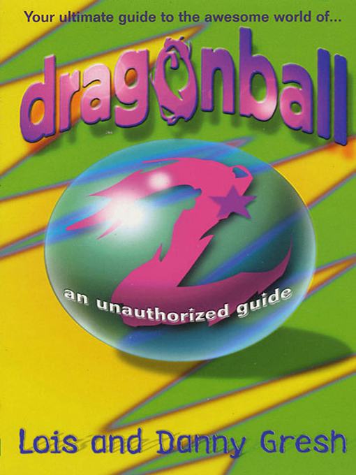 Title details for Dragonball Z by Lois H. Gresh - Wait list
